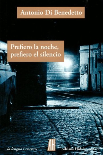 Prefiero la noche, prefiero el silencio