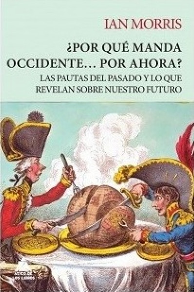 ¿Por qué manda occidente por ahora?