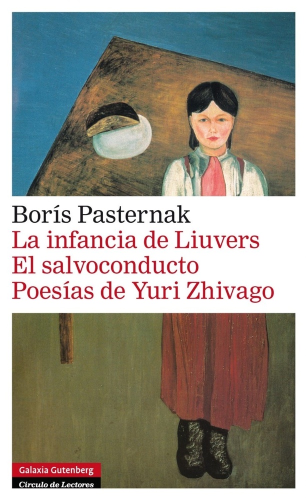 Infancia De Liuvers, La. El Salvoconducto. Poesias de Yuri Zhivago