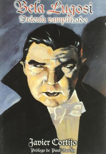 Bela Lugosi. Dracula vampirizado