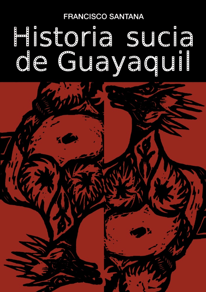 Historia sucia de Guayaquil