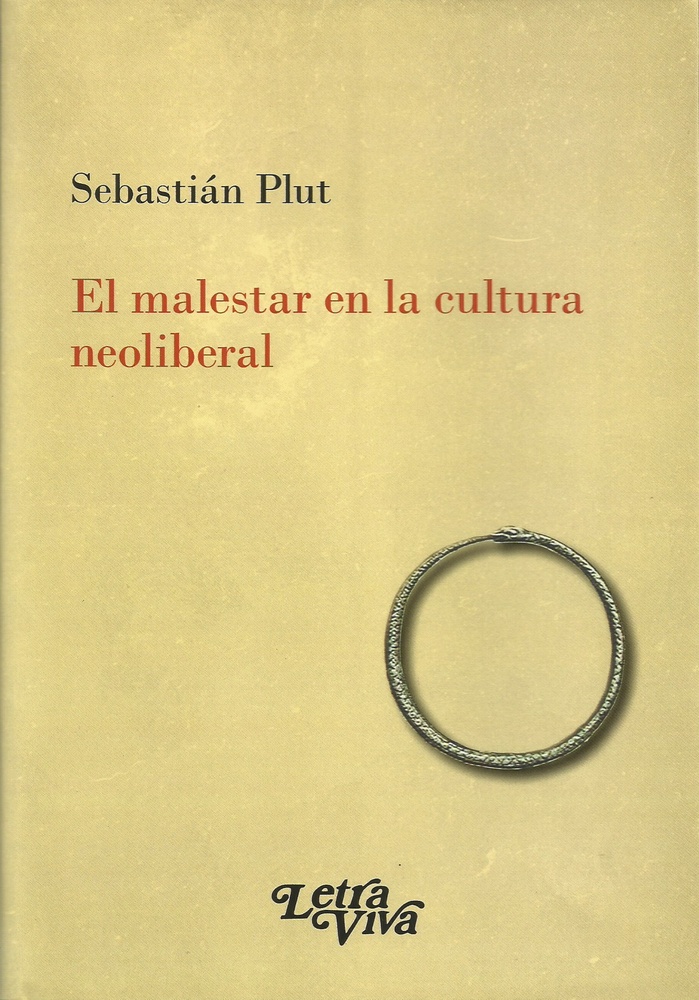 El malestar en La cultura neoliberal