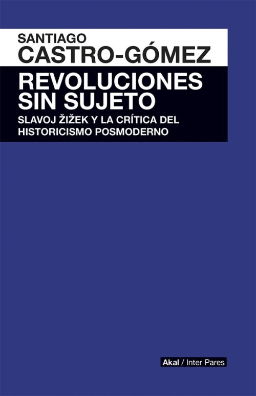 Revoluciones sin sujetos
