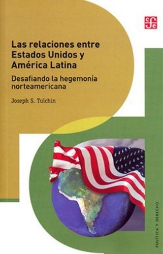 Las Relaciones entre EE.UU y America Latina