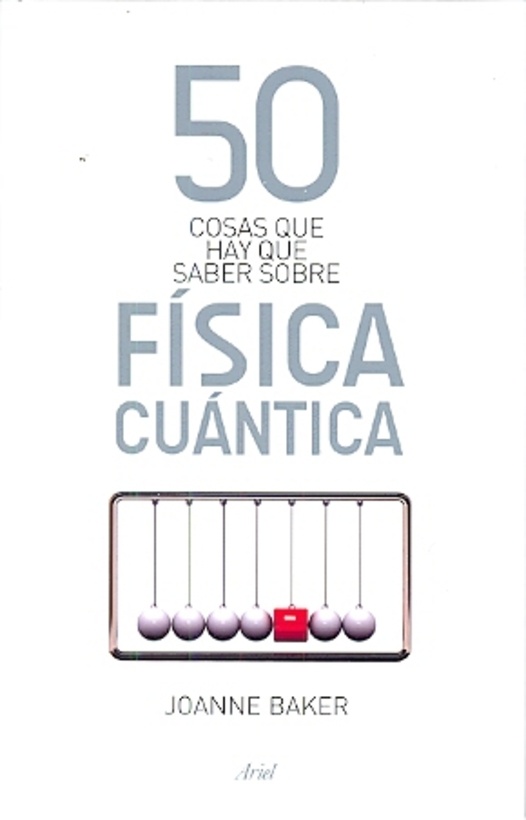 50 cosas que hay que saber sobre física cuántica