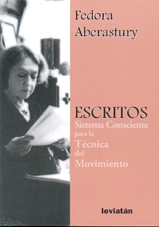 Escritos. Sistemas consciente para la tecnica del movimiento