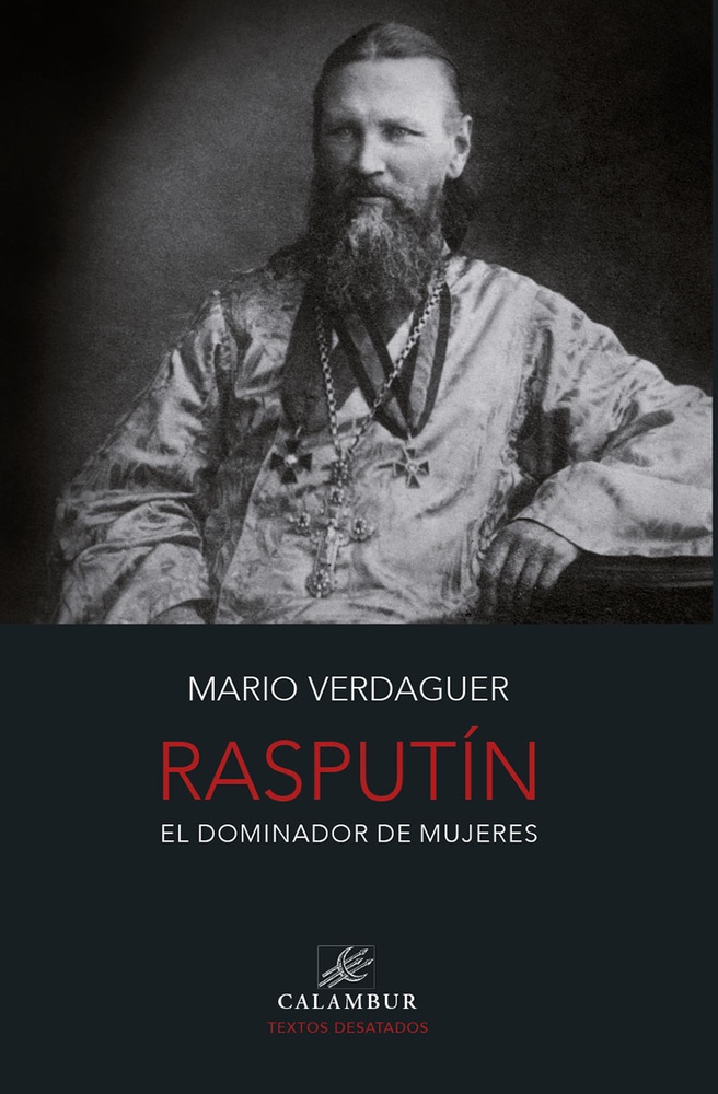 Rasputin. El dominador de mujeres