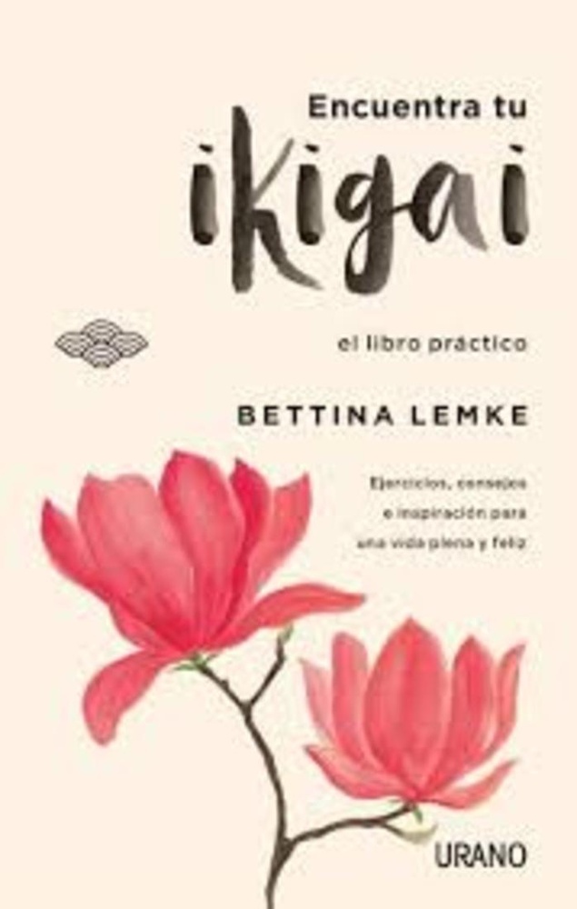 Encuentra tu Ikigai. El libro practico