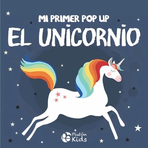 Unicornio - mi primer pop up