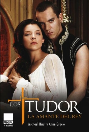 Los Tudor. La amante del rey