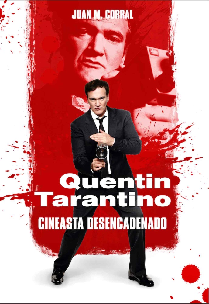 Quentin Tarantino - Cineasta Desencadenado
