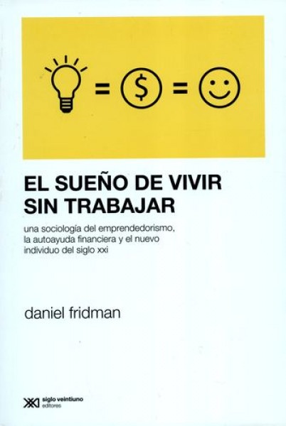 El Sueño de vivir sin trabajar