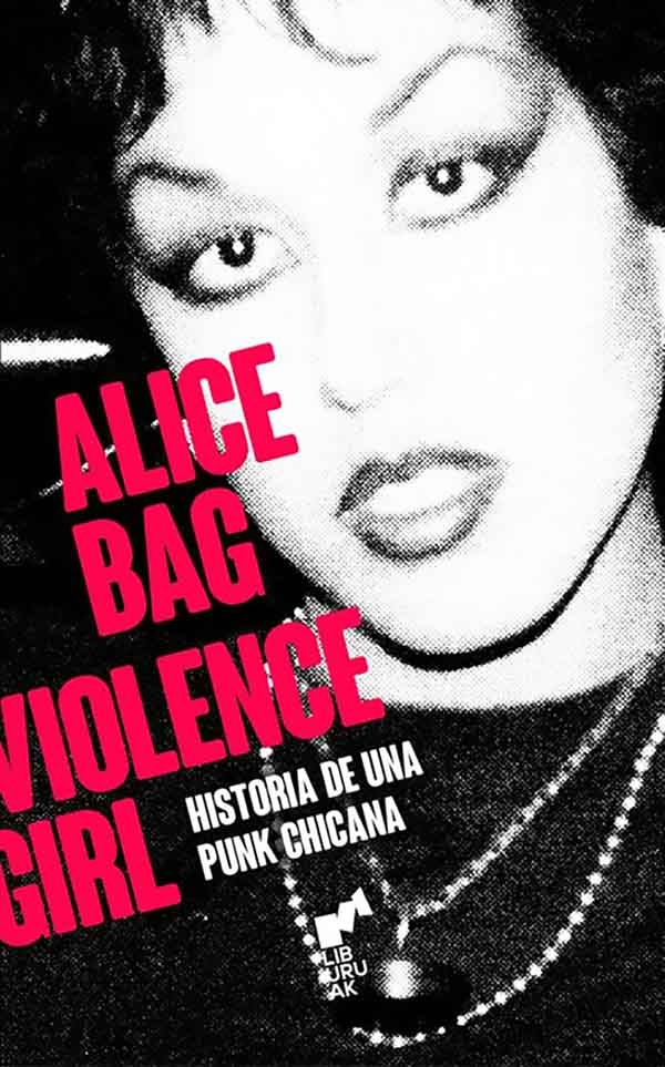 Alice Bag. Violence girl