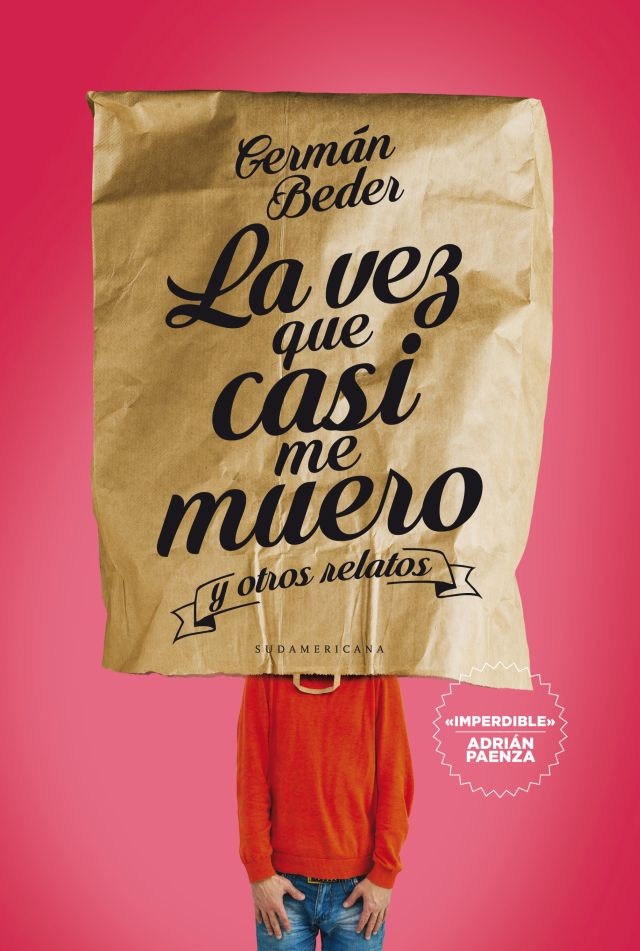 La Vez que casi me muero y otros relatos