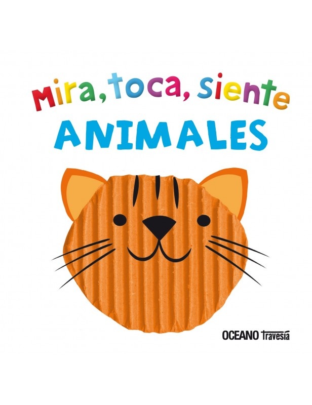 Animales. mira, toca, siente.