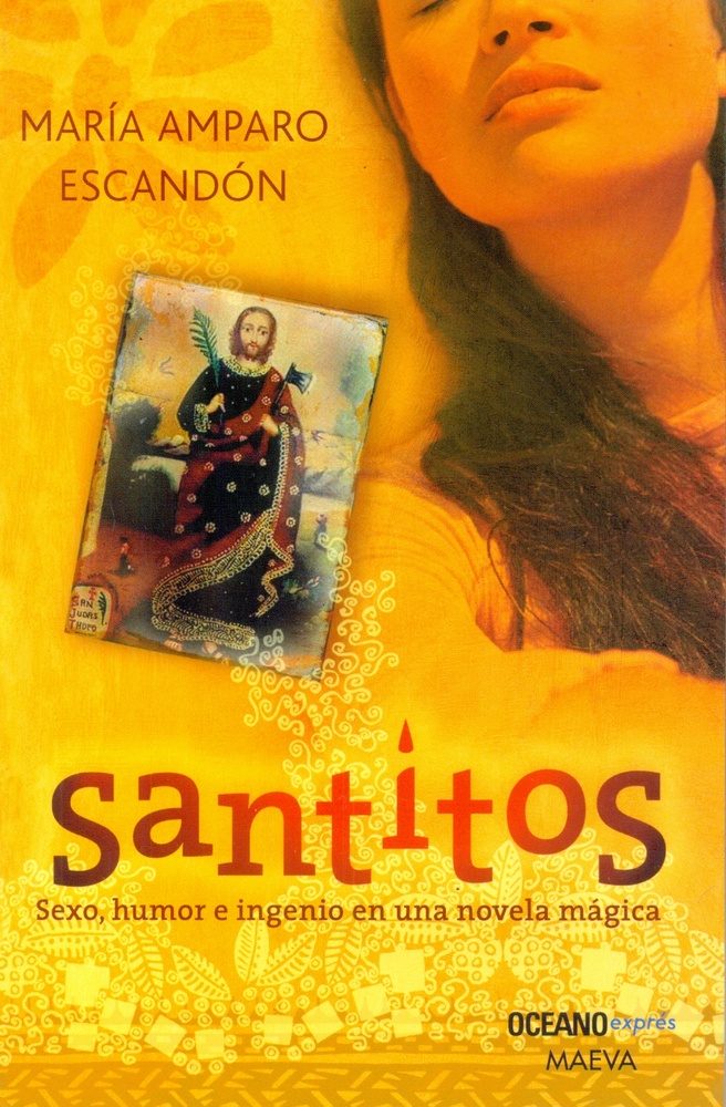 Santitos. Sexo, humor e ingenio en una novela magica