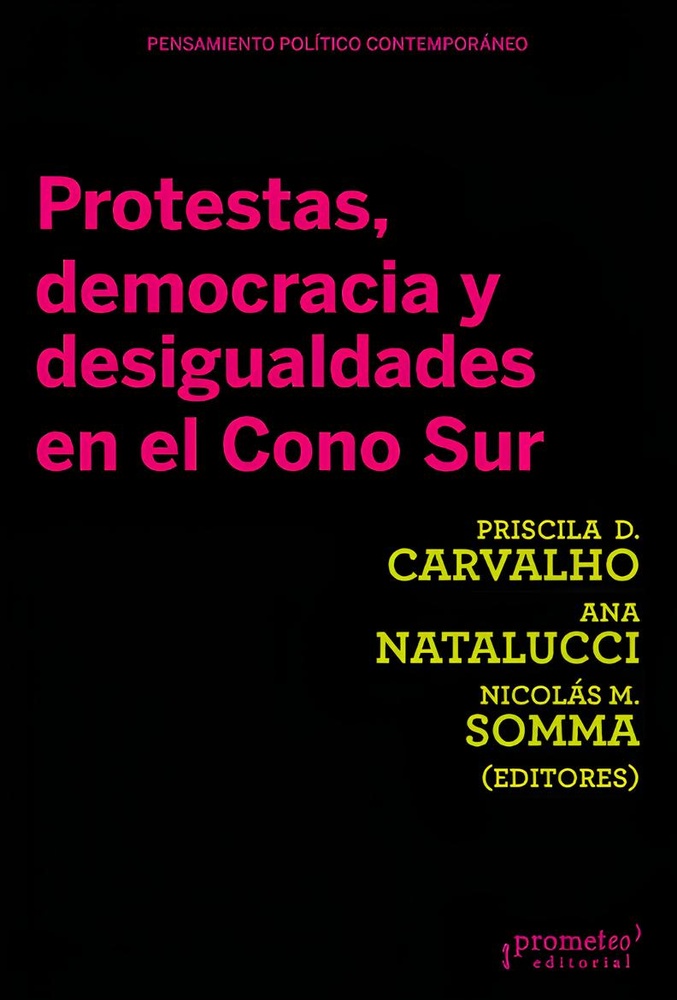 Protestas, democracias y desigualdad en el cono sur