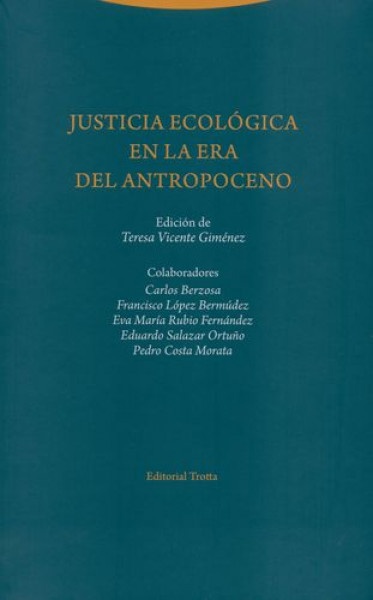 Justicia ecologica en la era del atropoceno