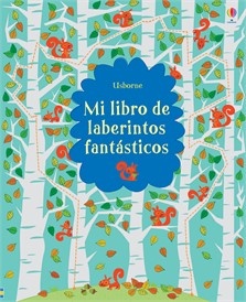 Mi primer libro de laberintos fantasticos