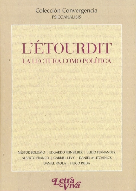 L etourdit. La lectura como politica