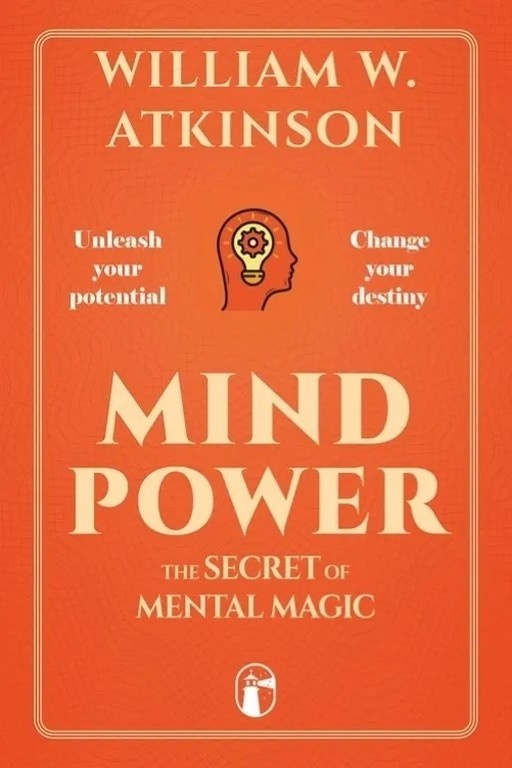 Mind Power. The Secret of mental