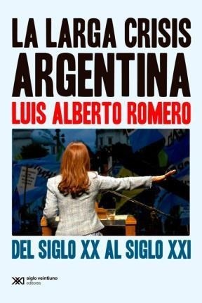 La larga crisis argentina