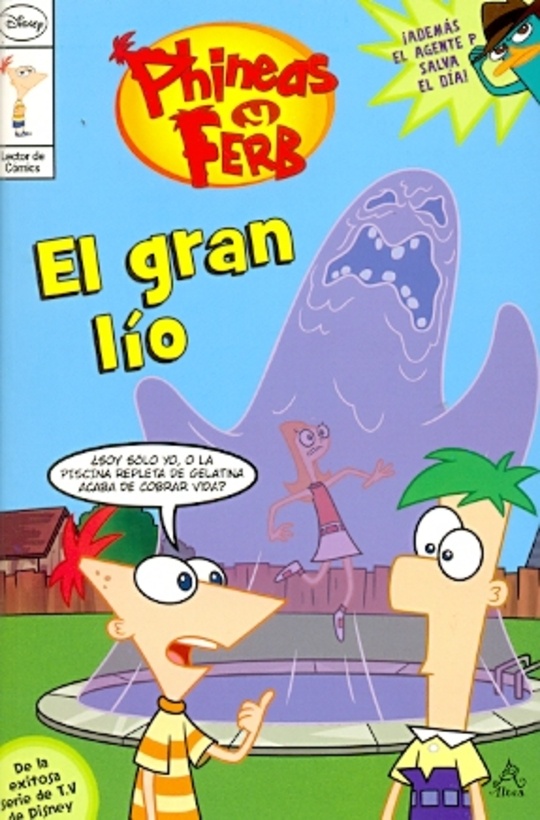 Phineas y Ferb. El gran lio