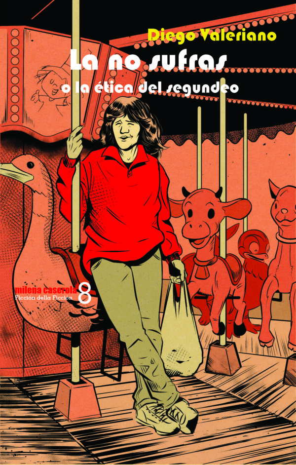 La No Sufras o la etica del segundeo