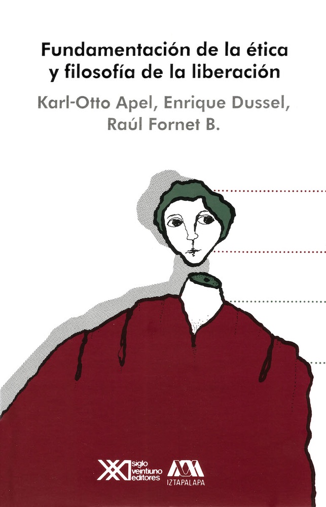 Fundamentacion de la etica y filosofia de la liberacion