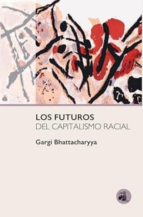 Los futuros del capitalismo racial