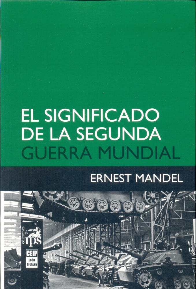 El Significado de la segunda guerra mundial