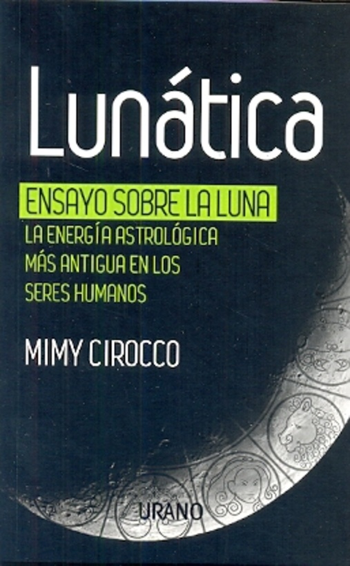 Lunatica Ensayo sobre la luna