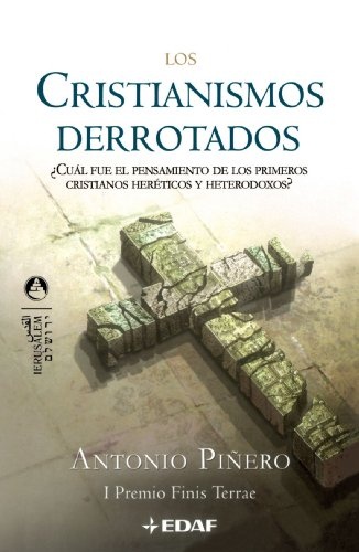 los Cristianismos derrotados