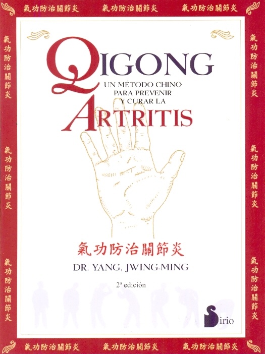 Qigong. Un metodo chino para prevenir y curar la artritis