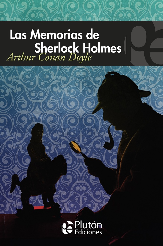 Las memorias de Sherlock Holmes