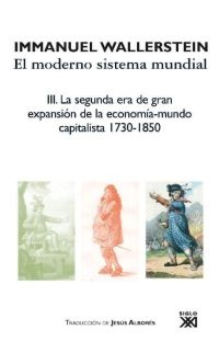Moderno sistema mundial, El (Tomo 3)