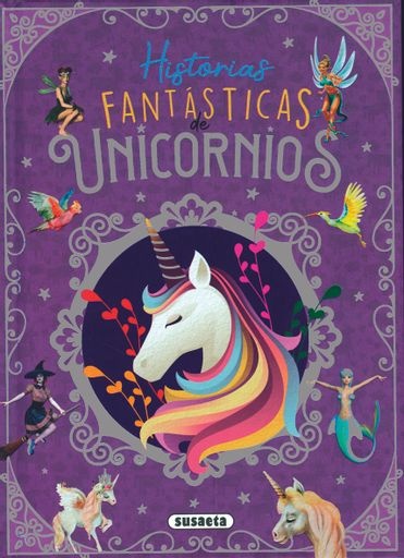 Historias fantásticas. Unicornios