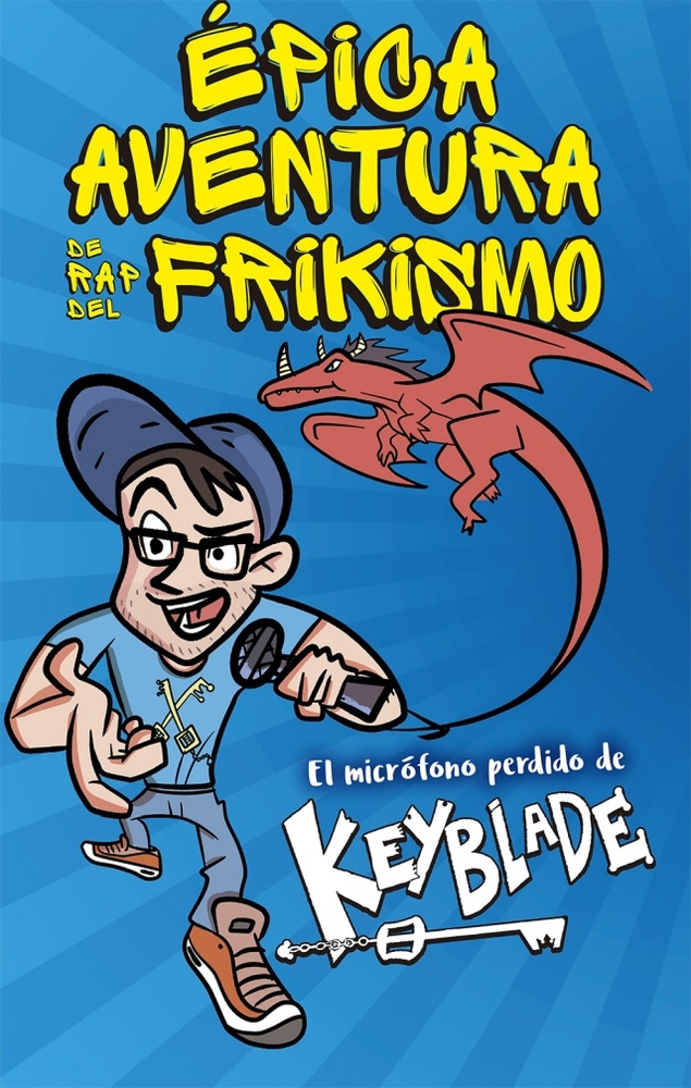Keyblade: Épica aventura de rap del frikismo