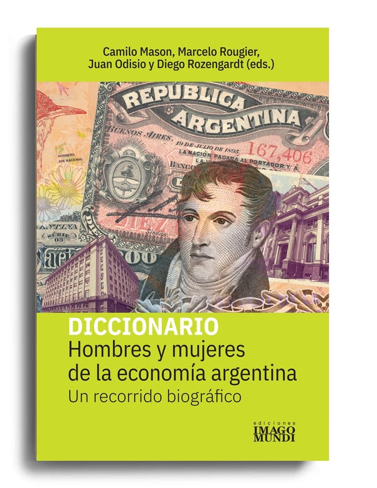 Hombres y mujeres de la economía argentina.