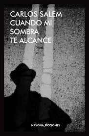 Cuando mi sombra te alcance