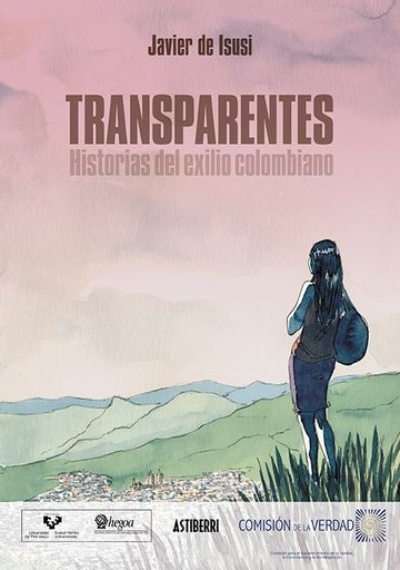 Transparentes. Historias del exilio colomb