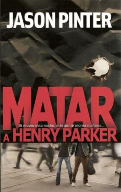 Matar A Henry Parker