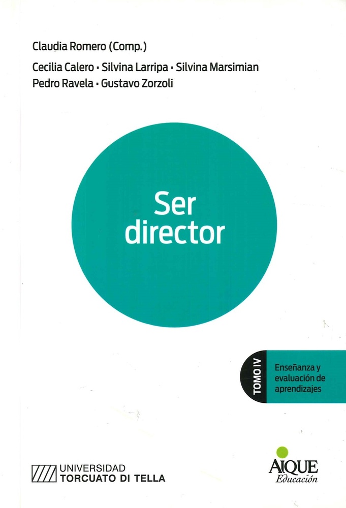 Ser director Tomo IV: Ensañanza y evaluacion de aprendizajes