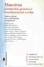 Maestros: formación, práctica y tranf. escolar *