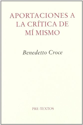 Aportaciones a la critica de mi mismo