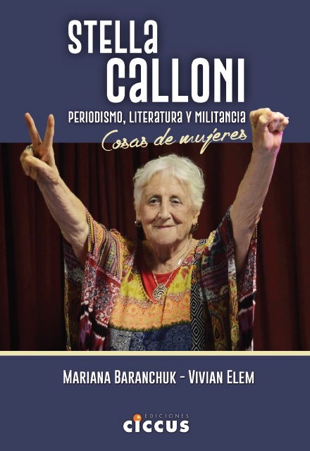 Stella Calloni. Peridodismo, literatura y militancia