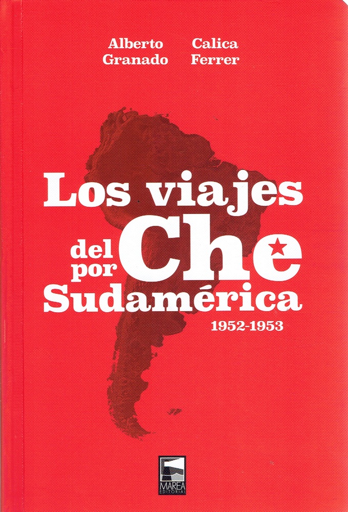 Los Viajes del Che por Sudamerica