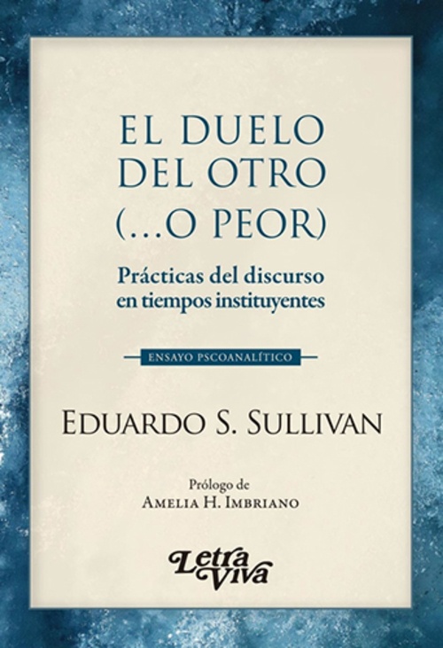El duelo del otro (...o peor)