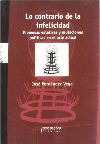 Contrario de la infelicidad, lo