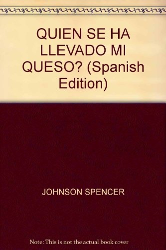 Quien se ha llevado mi queso?